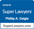 Rated By Super Lawyers Phillip A. Geigle | SuperLawyers.com