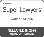 Rated by Super Lawyers Anna Geigle | Selected in 2024 Thomson Reuters